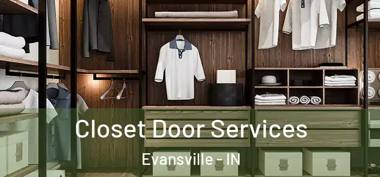  Closet Door Services Evansville - IN
