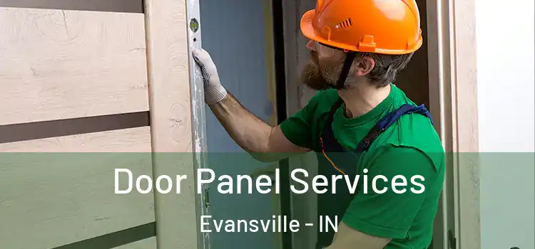  Door Panel Services Evansville - IN
