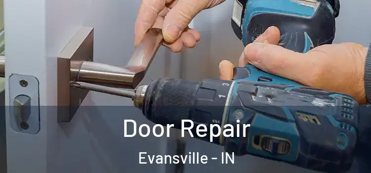  Door Repair Evansville - IN
