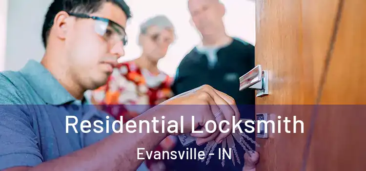  Residential Locksmith Evansville - IN