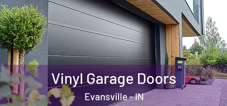  Vinyl Garage Doors Evansville - IN